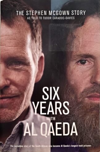 Six Years with Al-Qaeda